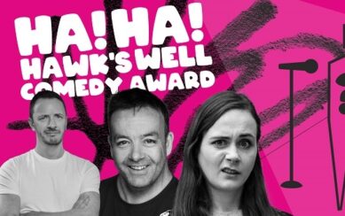 A collage of photographs of Gearoid Farrelly, John Colleary, and Justine Stafford. In the background is a bright pink graphic and the title Ha Ha Hawk's Well Comedy Award in white lettering. 