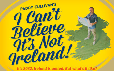 A photograph of Paddy O'Sullivan holding a map, standing on an image of Ireland. On the left is the title "I can't believe it's not Ireland"