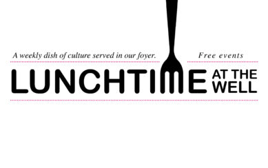 A graphic for the "Lunchtime at the Well" events featuring the word Lunchtime with the letter M being represented by the tines of a fork