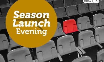 A black and white photograph of theatre seats with one highlighted in pink. At the top left is a dark yellow circle with the text "Season Launch evening" in white letters. A black and white photograph of theatre seats with one highlighted in pink. At the top left is a dark yellow circle with the text "Season Launch evening" in white letters.