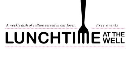 A graphic for the "Lunchtime at the Well" events featuring the word Lunchtime with the letter M being represented by the tines of a fork A graphic for the "Lunchtime at the Well" events featuring the word Lunchtime with the letter M being represented by the tines of a fork