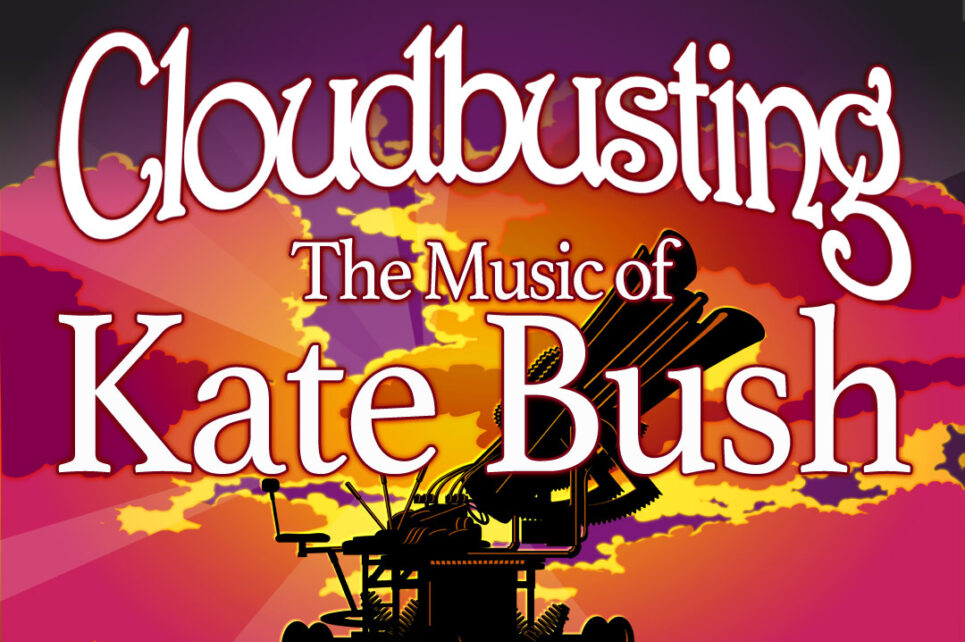 The text "Cloudbusting, the music of Kate Bush" against a bright pink, orange, and purple background. At the bottom is a black silhouette of a machine on wheels.