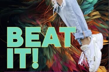 The title Beat It with a photograph of a dancer's legs in distressed jeans and white shoes mid-jump. The title Beat It with a photograph of a dancer's legs in distressed jeans and white shoes mid-jump.