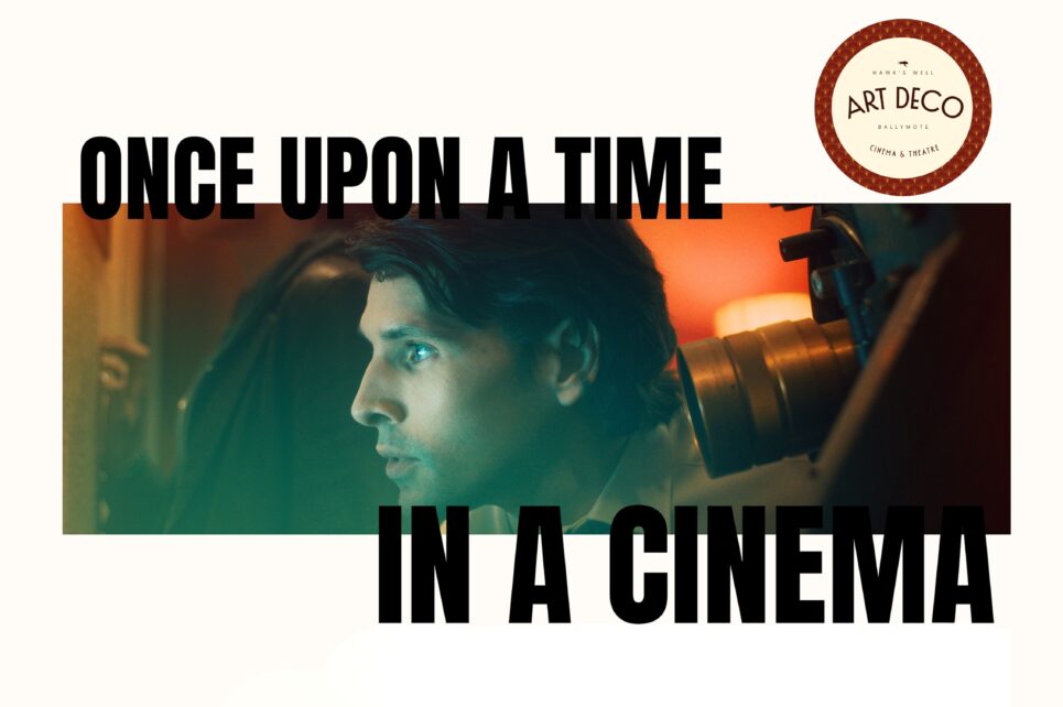 Once Upon A Time in a cinema art deco