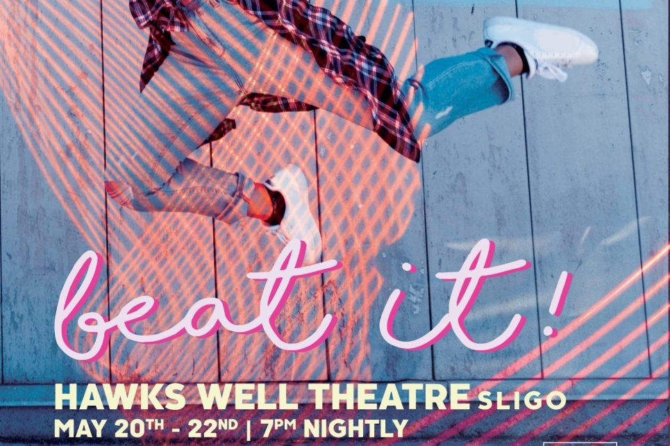 A graphic with the text Beat It, Hawk's Well Theatre Sligo on a background of a photograph of a dancer leaping.