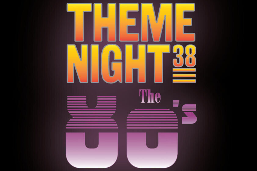 'Theme Night' the 80's written in big blocks against a black background